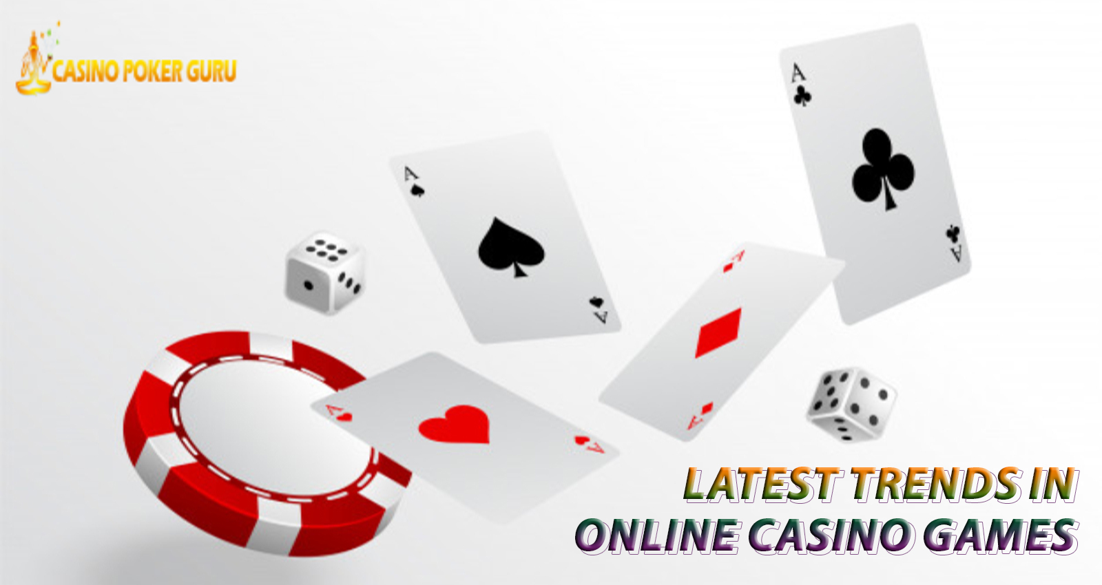 Latest Trends in Online Casino Games